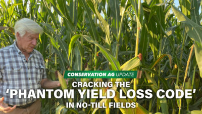 Cracking the ‘Phantom Yield Loss Code’ in No-Till Fields