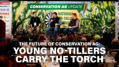 The Future of Conservation Ag: Young No-Tillers Carry the Torch