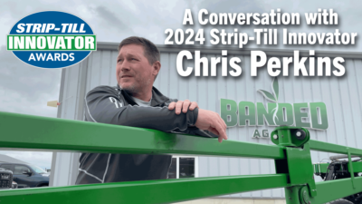 A Conversation with 2024 Strip-Till Innovator Chris Perkins